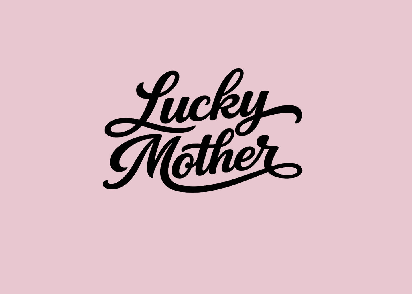 LUCKY MOTHER PRE-ORDER