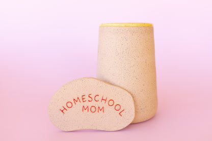 HOMESCHOOL MOM CUP