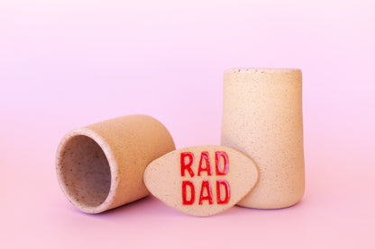 RAD DAD CUP