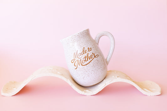 MADE TO MOTHER PRE-ORDER