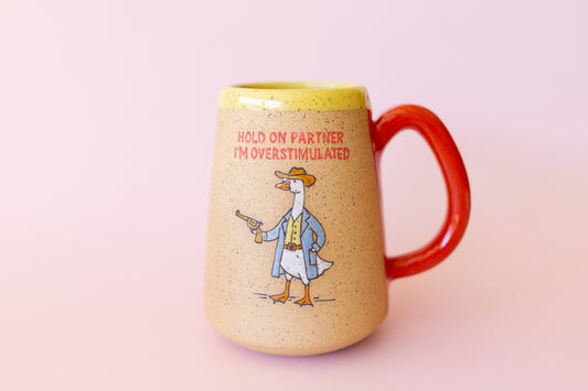OVERSTIMULATED GOOSE MUG
